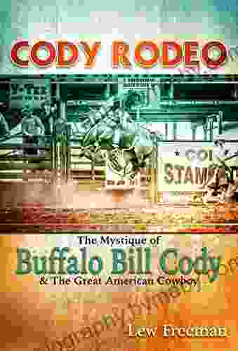 Cody Rodeo Lew Freedman