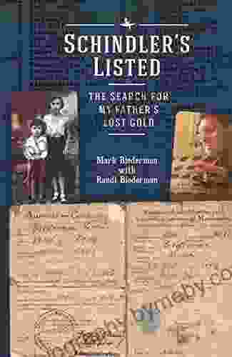 Schindler S Listed: The Search For My Father S Lost Gold (The Holocaust: History And Literature Ethics And Philosophy)