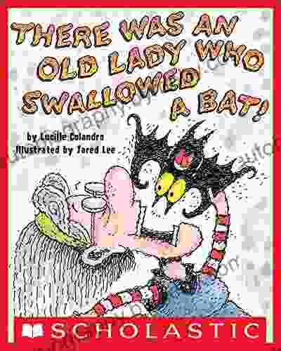 There Was an Old Lady Who Swallowed a Bat