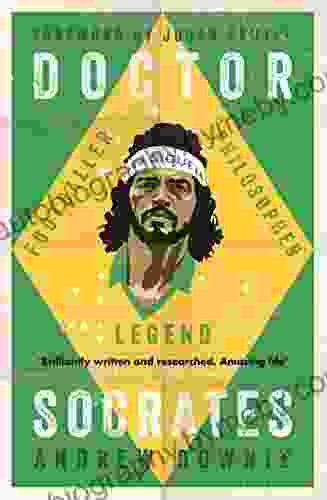 Doctor Socrates: Footballer Philosopher Legend