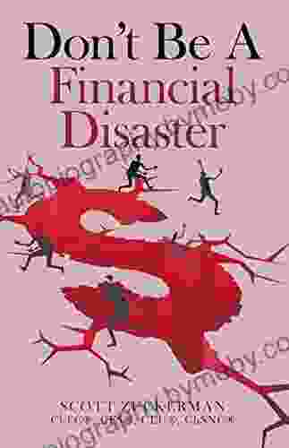 Don T Be A Financial Disaster