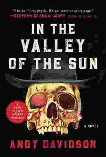 In The Valley Of The Sun: A Novel