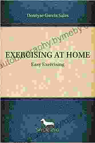 EXERCISING AT HOME: Easy Exercising