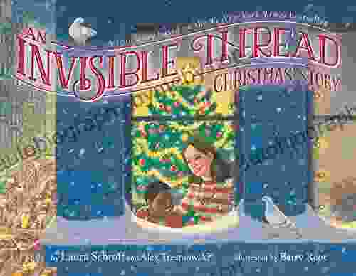 An Invisible Thread Christmas Story: A True Story Based On The #1 New York Times