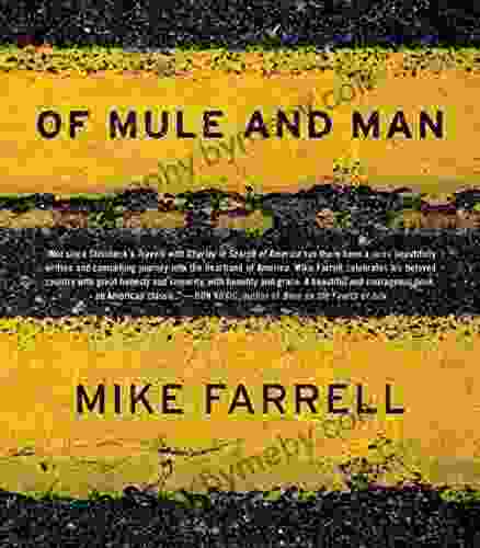 Of Mule and Man Mike Farrell