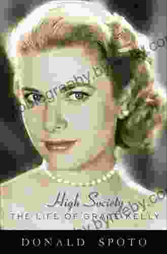 High Society: The Life Of Grace Kelly