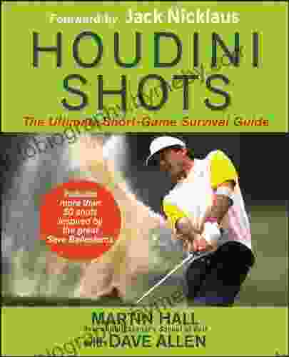 Houdini Shots: The Ultimate Short Game Survival Guide