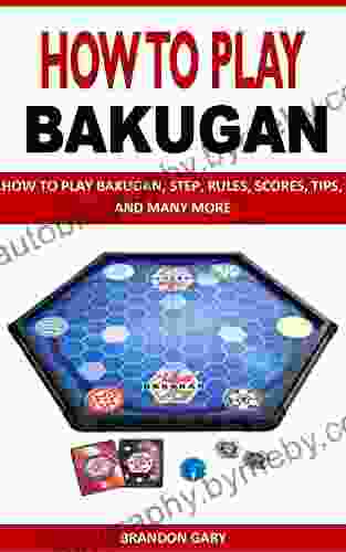 HOW TO PLAY BAKUGAN: How To Play Bakugan Step Rules Scores Tips And Many More