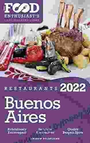 2024 Buenos Aires Restaurants: The Food Enthusiast S Long Weekend Guide