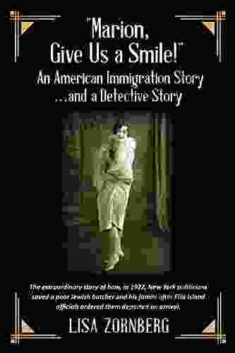 Marion Give Us A Smile An American Immigration Story And A Detective Story