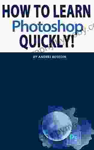 How To Learn Photoshop Quickly