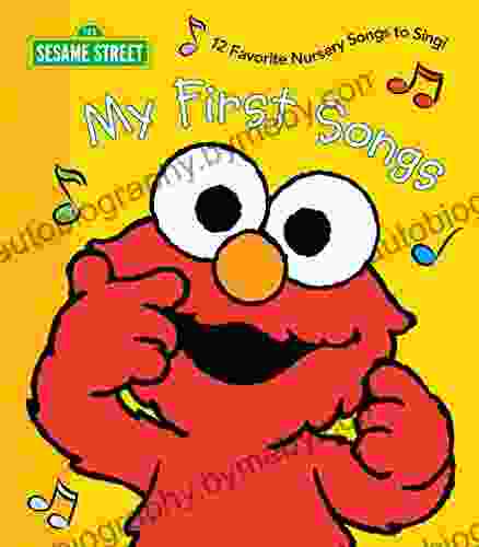 My First Songs (Sesame Street) (Sesame Street Friends)