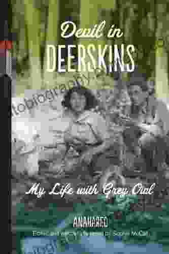 Devil In Deerskins: My Life With Grey Owl (First Voices First Texts 1)