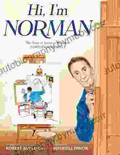 Hi I m Norman: The Story of American Illustrator Norman Rockwell