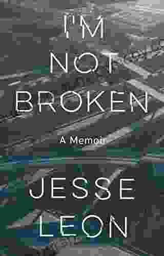 I M Not Broken: A Memoir