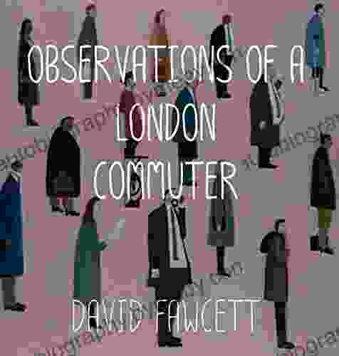 Observations Of A London Commuter