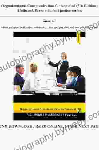 Organizational Communication For Survival (2 Downloads) (Holbrook Press Criminal Justice Series)