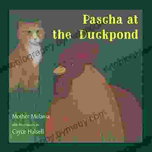 Pascha at the Duck Pond (Fearless and Friends)