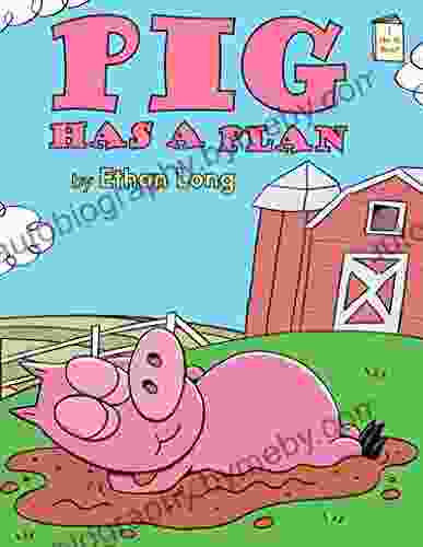 Pig Has A Plan (I Like To Read)