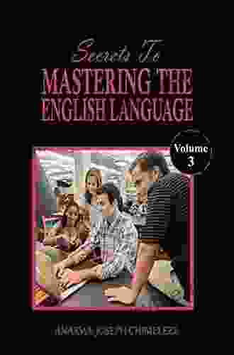 Secrets to mastering the English language (Volume 1)