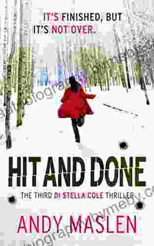 Hit And Done: Shortlisted For Storyteller Award 2024 (The DI Stella Cole Thrillers 3)