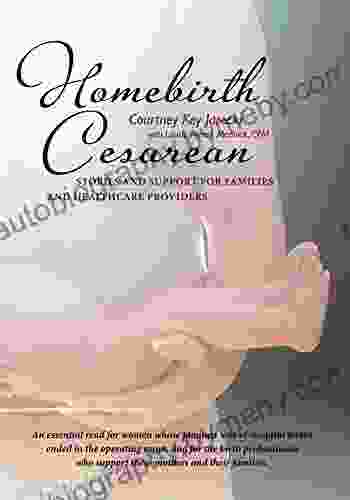 Homebirth Cesarean: Stories and Support for Families and Healthcare Providers