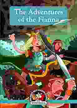 The Adventures of the Fianna (Irish Myths Legends In A Nutshell 12)