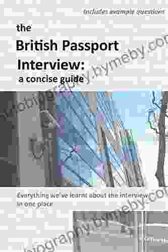 The British Passport Interview: A Concise Guide