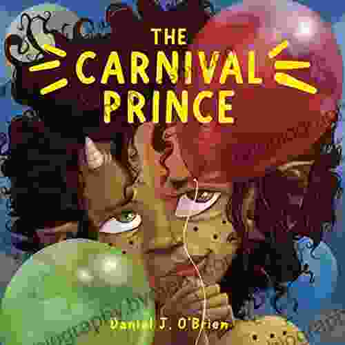 The Carnival Prince Daniel J O Brien