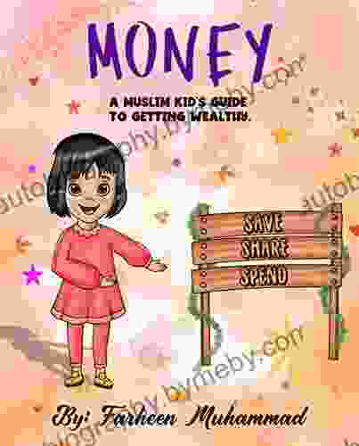 Money: A Muslim Kid S Guide To Getting Wealthy