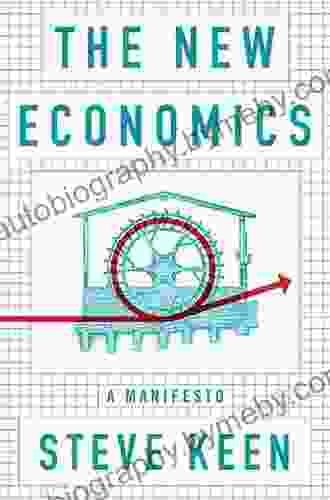 The New Economics: A Manifesto