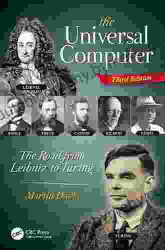 The Universal Computer: The Road from Leibniz to Turing Third Edition