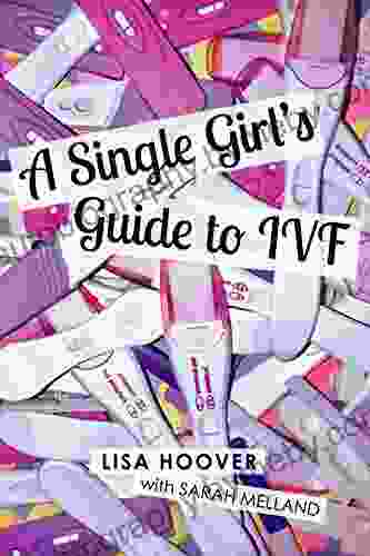 A Single Girl S Guide To IVF