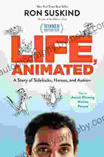 Life Animated: A Story Of Sidekicks Heroes And Autism Now An Award Winning Motion Picture