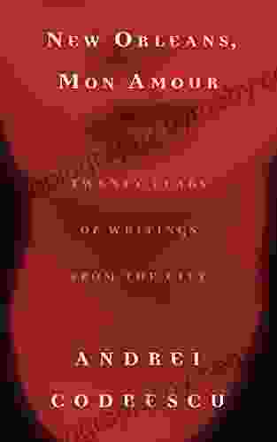 New Orleans Mon Amour: Twenty Years of Writings from the City