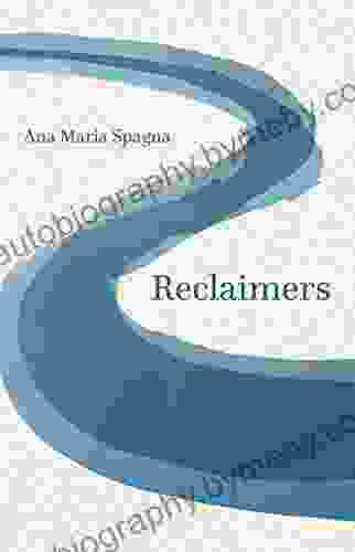 Reclaimers Ana Maria Spagna