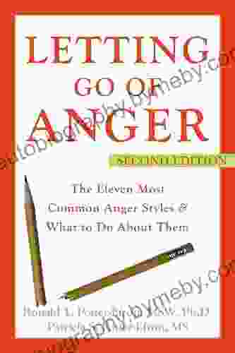 Letting Go of Anger: The Eleven Most Common Anger Styles and What to Do About Them