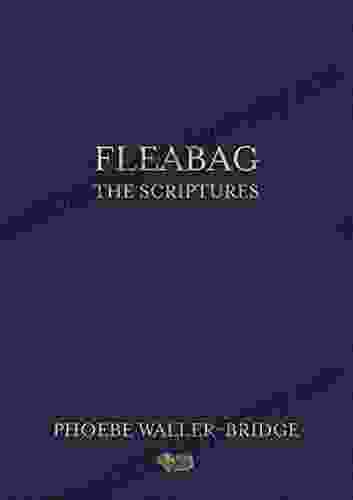 Fleabag: The Scriptures Phoebe Waller Bridge