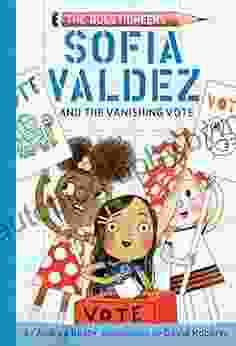 Sofia Valdez and the Vanishing Vote: The Questioneers #4