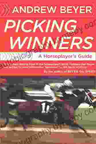 Picking Winners: A Horseplayer S Guide