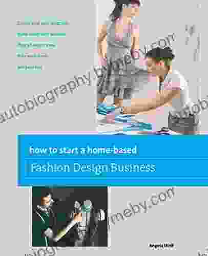 How to Start a Home based Fashion Design Business (Home Based Business Series)