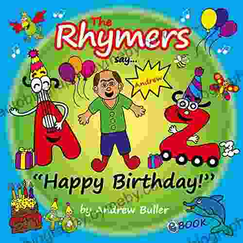 The Rhymers Say Happy Birthday : Andrew