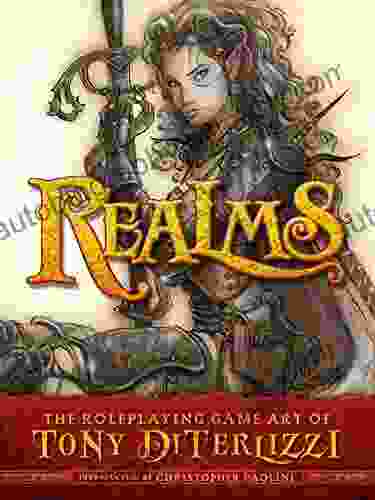 Realms: The Roleplaying Art Of Tony DiTerlizzi