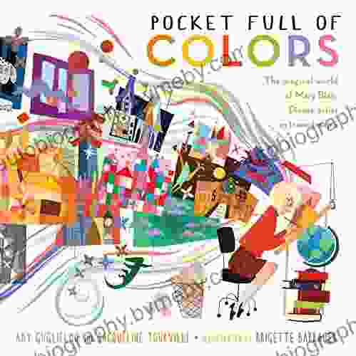 Pocket Full Of Colors: The Magical World Of Mary Blair Disney Artist Extraordinaire