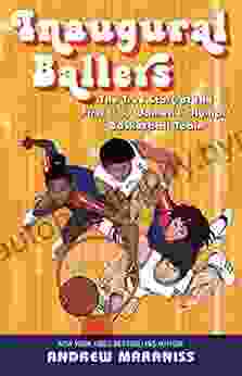 Inaugural Ballers: The True Story Of The First US Women S Olympic Basketball Team