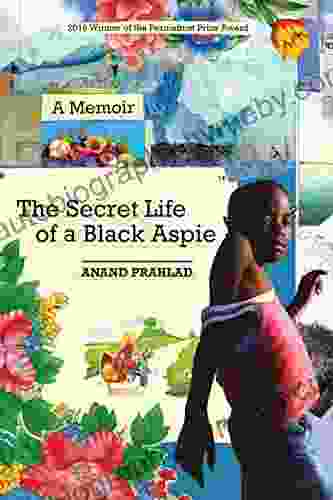 The Secret Life Of A Black Aspie: A Memoir