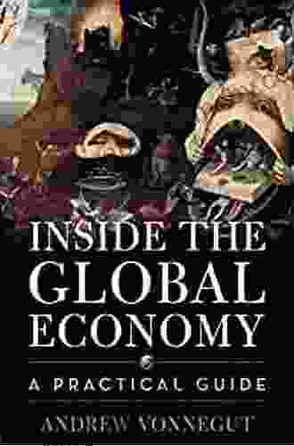 Inside the Global Economy: A Practical Guide