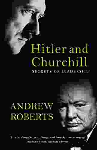 Hitler And Churchill: Secrets Of Leadership