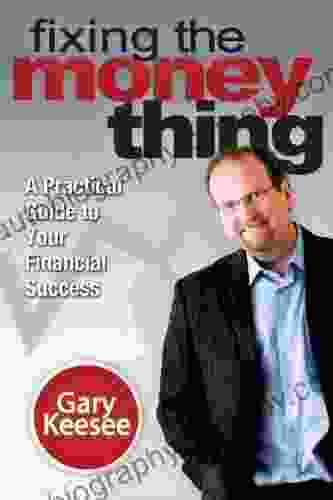 Fixing the Money Thing Gary Keesee