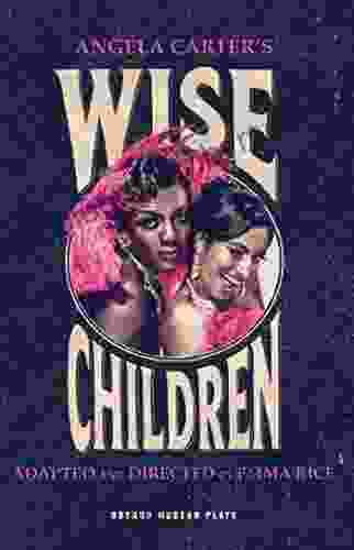 Wise Children (Oberon Modern Plays)